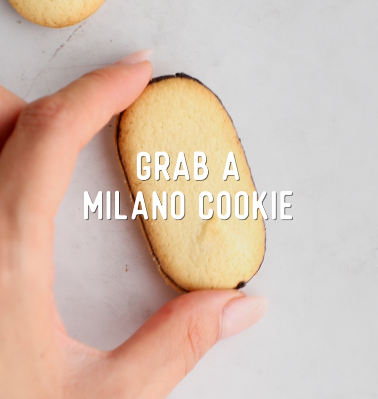 Grab a Milano Cookie