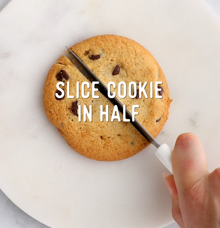 Slice Cookie in Half