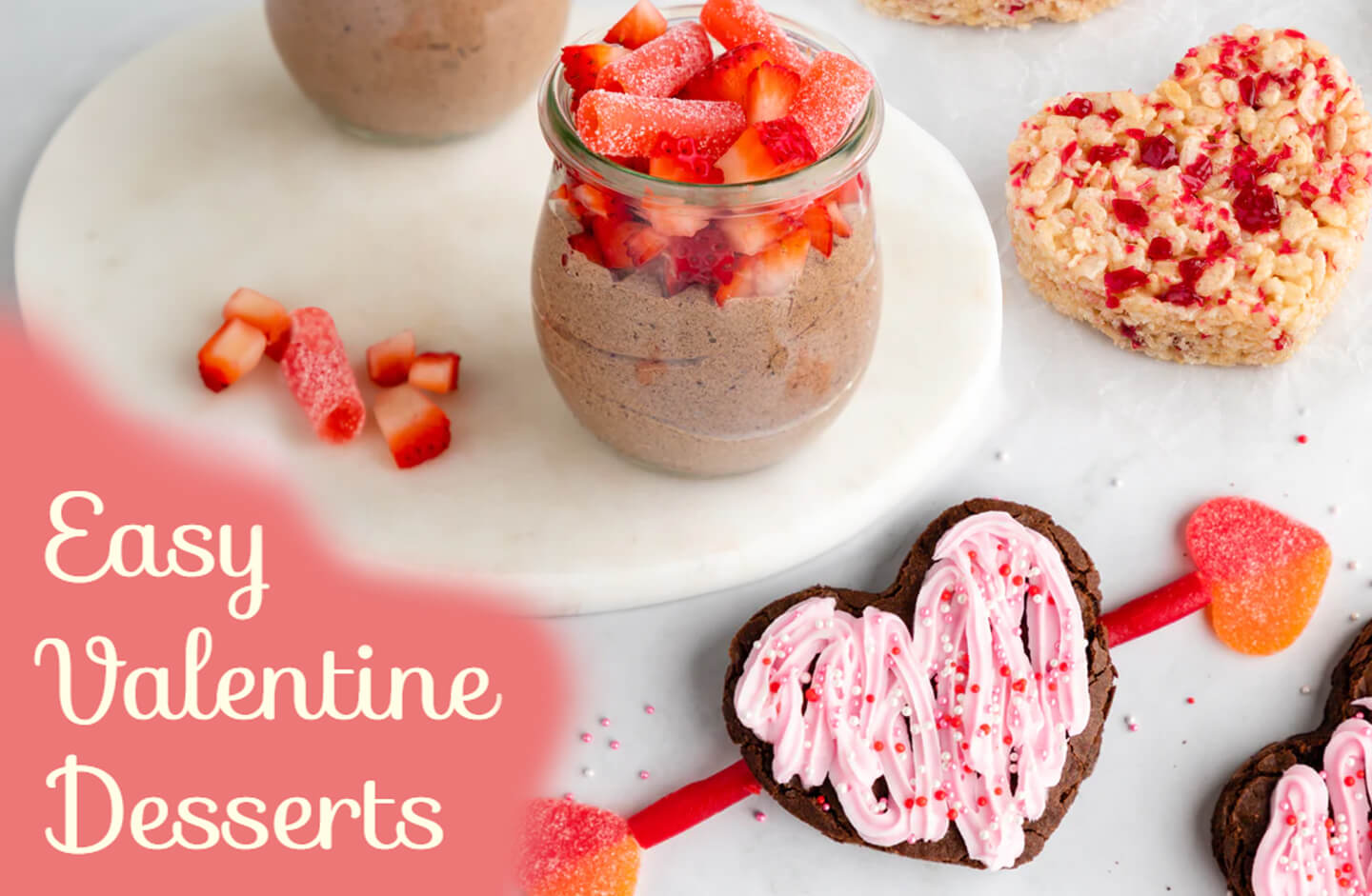 Easy Valentine Desserts