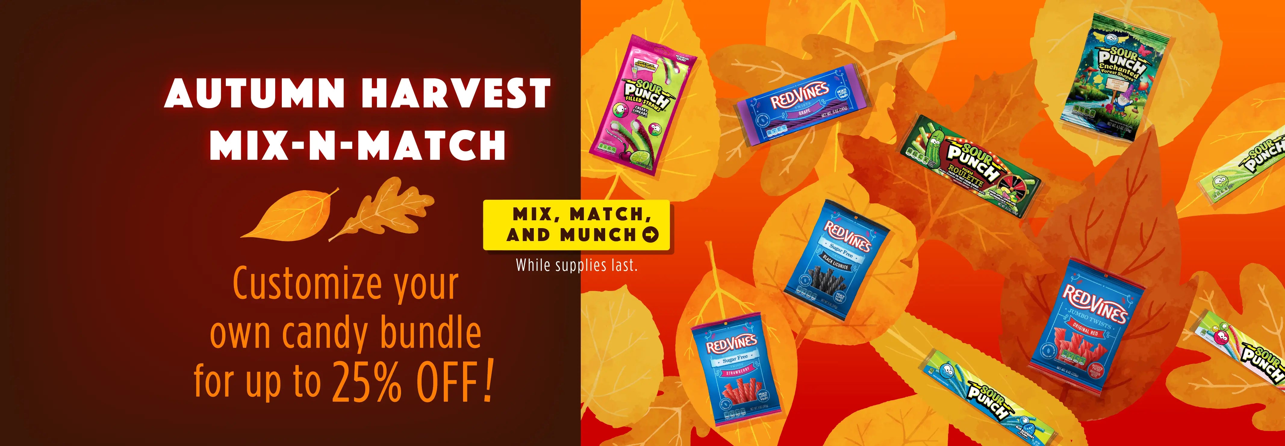 Autumn mix-n-match candy bundle with colorful candy packages and fall leaves. Mix, Match, and Munch: Customize your own bundle for up to 25% OFF, while supplies last! >>