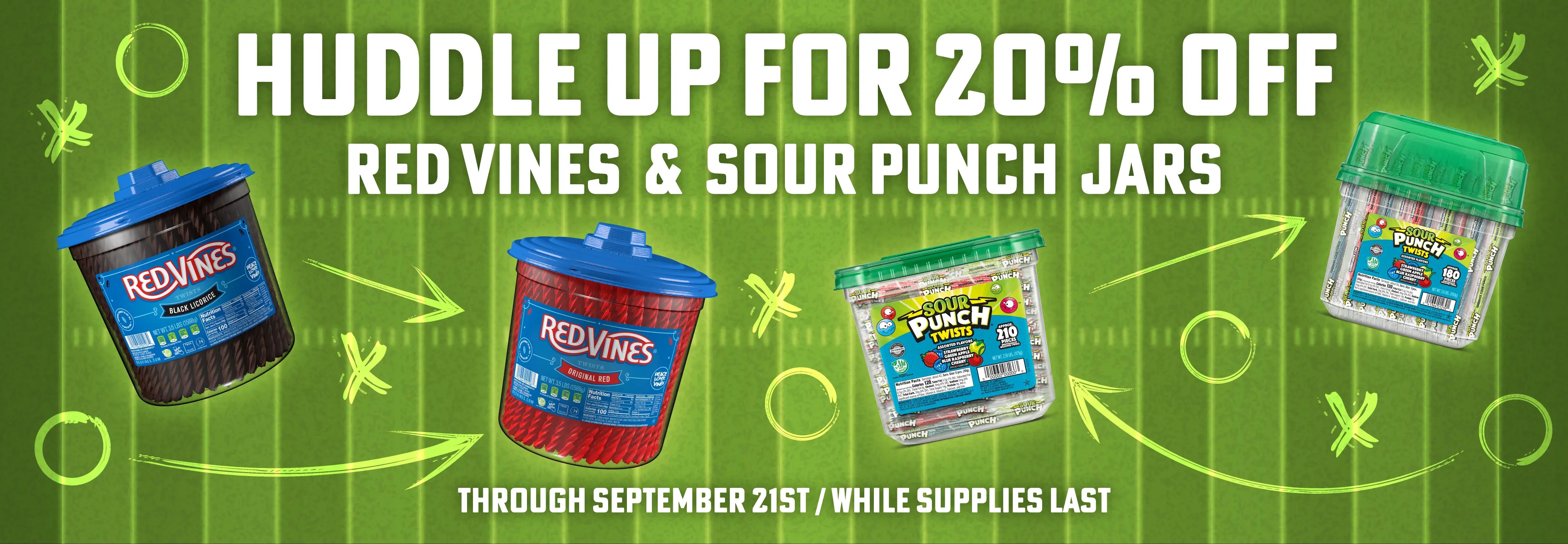 Huddle up for 20% off Red Vines & Sour Punch Jars - through September 1st / while supplies last