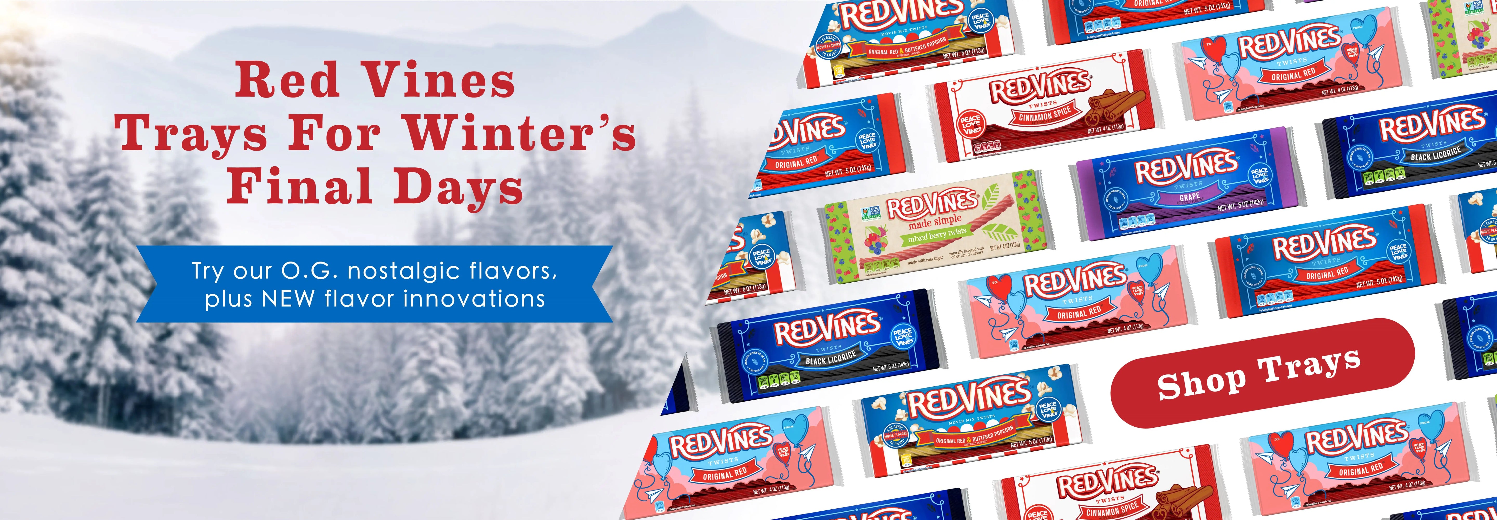 Red Vines Trays for Winter's Final Days: Try our O.G. nostalgic flavors, plus NEW flavor innovation