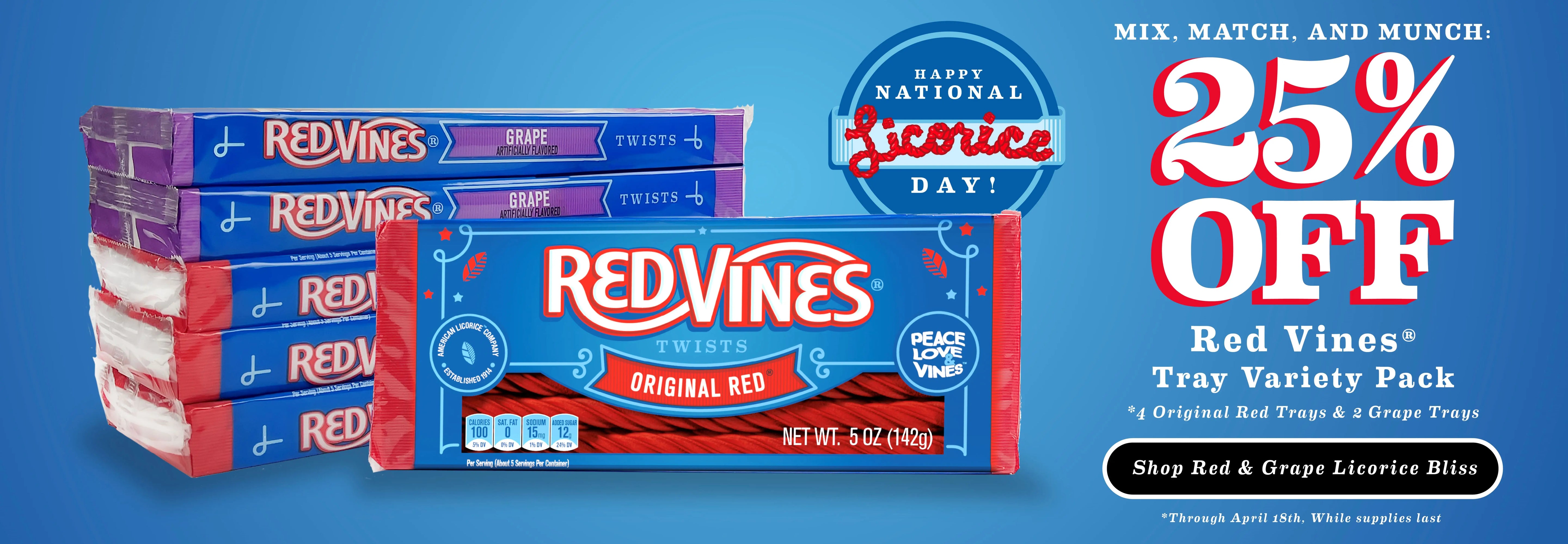 Mix, Match, and Munch: Enjoy 25% off the Red Vines Tray Variety Pack (4 Original Red Trays & 2 Grape Trays). Through April 18th, while supplies last. SHOP RED & GRAPE LICORICE BLISS >>