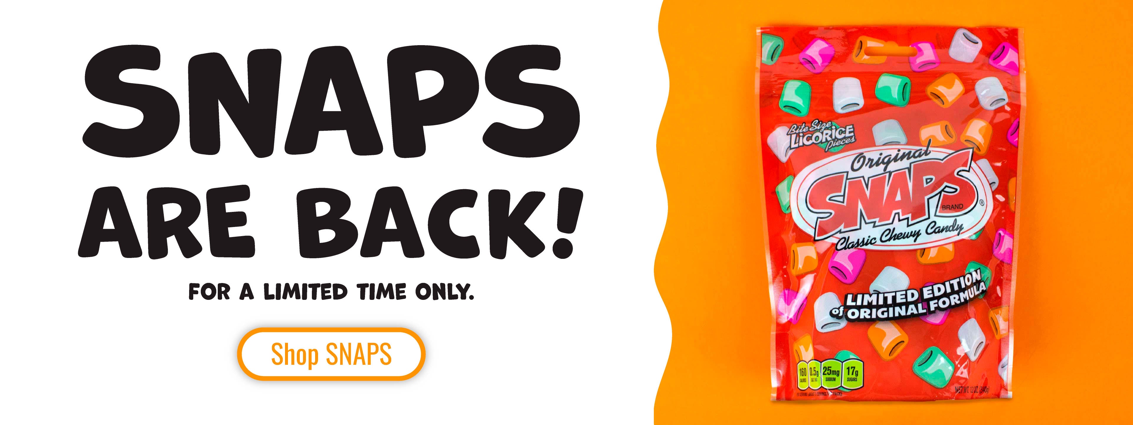 SNAPS are back! For a limited time only. Click to shop