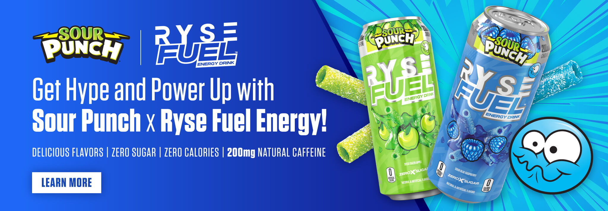 Get Hype and Power Up with Sour Punch and Ryse Fuel Energy Drinks! Delicious flavors, zero sugar, zero calories, 200mg natural caffeine. Learn More