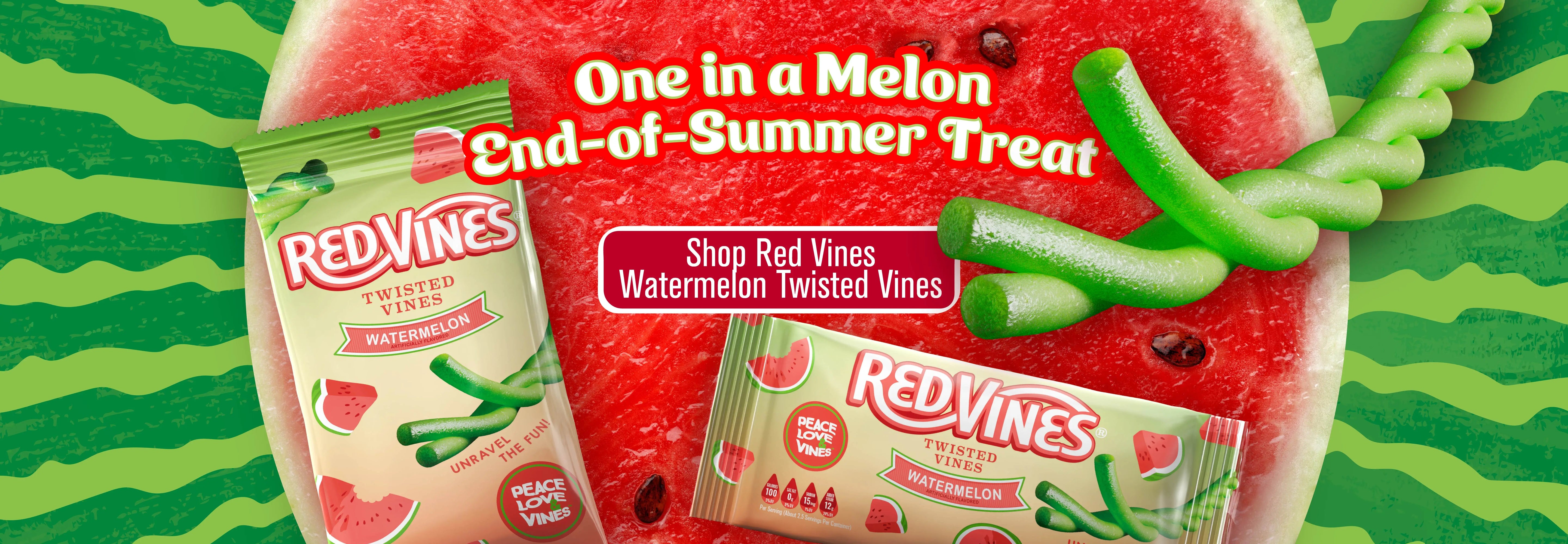 Two bags of Red Vines Twisted Vines Watermelon end-of-summer treats are shown against a watermelon slice and green striped background, with promotional text reading 'One in a Melon End-of-Summer Treat' and 'Shop Red Vines, Watermelon Twisted Vines.'.